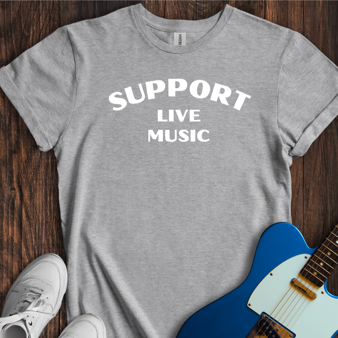 Support Live Music T-Shirt