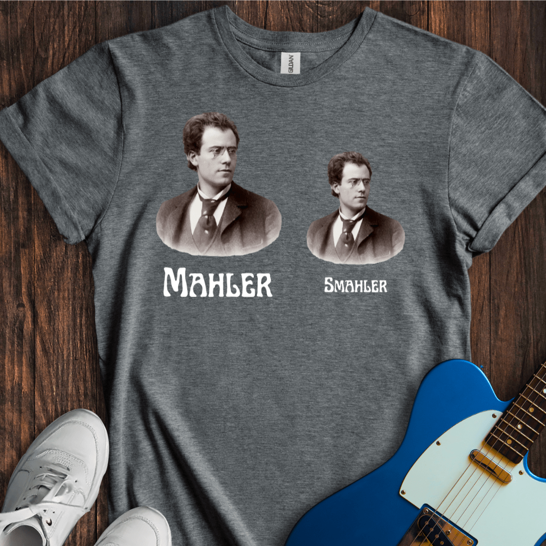 Mahler / Smahler T-Shirt