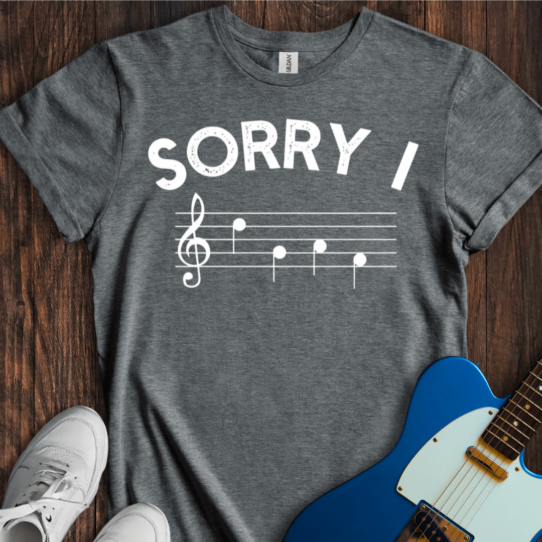 Sorry, I DGAF T-Shirt