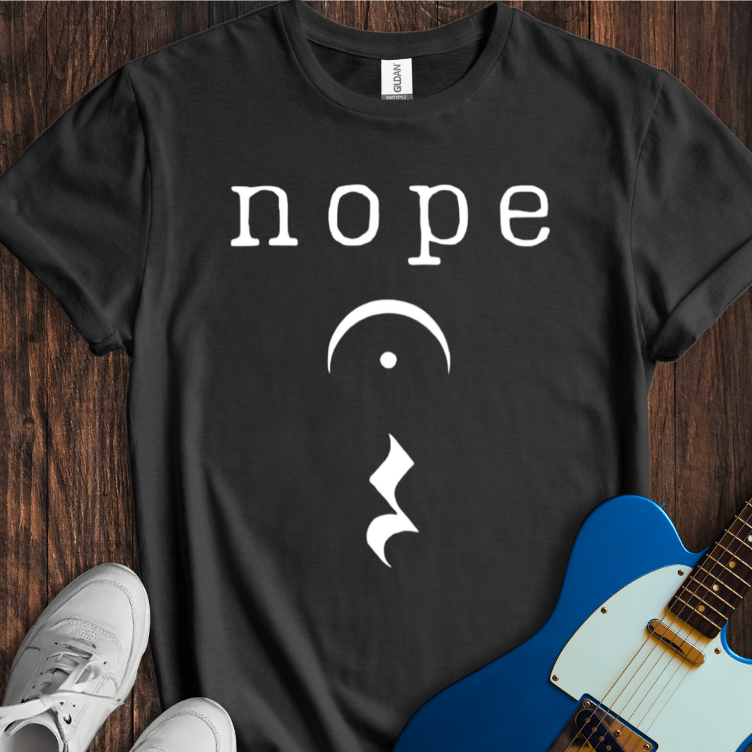 Nope T-Shirt