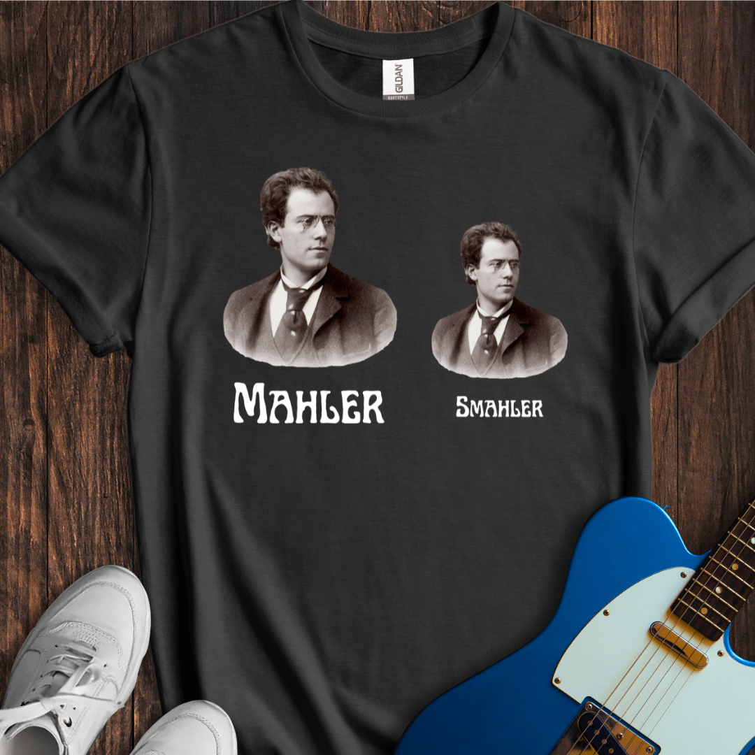 Mahler / Smahler T-Shirt