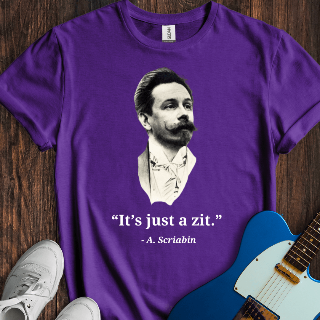 Scriabin "It's Just A Zit" T-Shirt