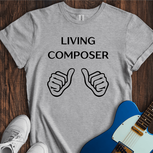 Living Composer T-Shirt