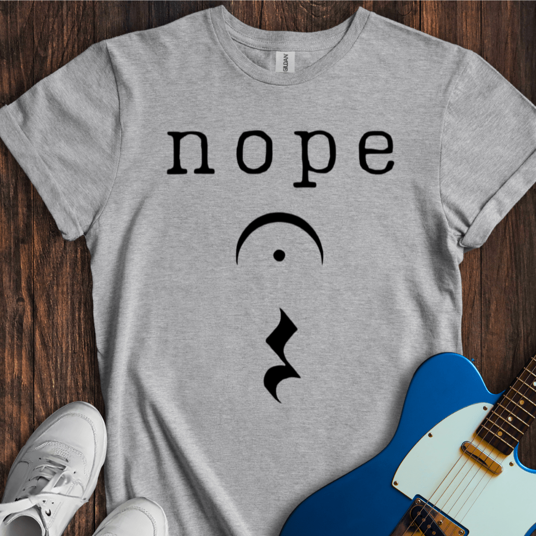 Nope T-Shirt