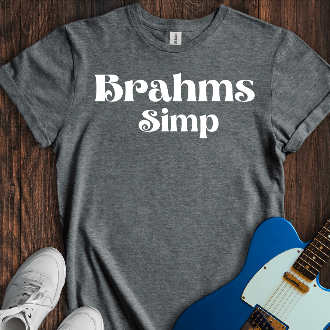 Brahms Simp T-Shirt